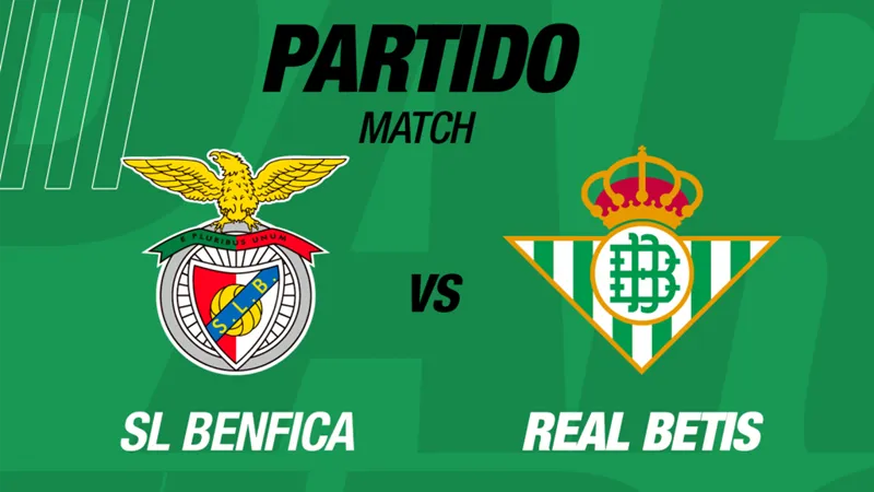 Cạnh tranh giữa Real Betis và Benfica